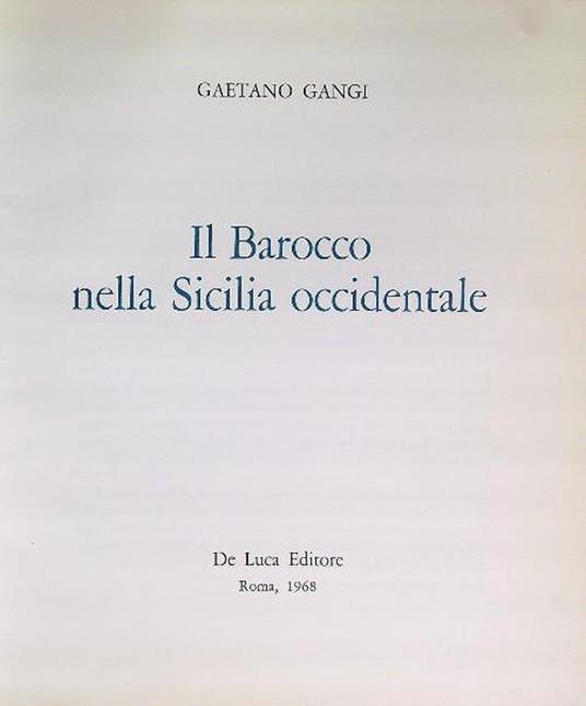 Il Barocco nella Sicilia occidentale. - Gaetano Gangi - copertina