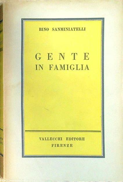 Gente in famiglia - Bino Sanminiatelli - copertina