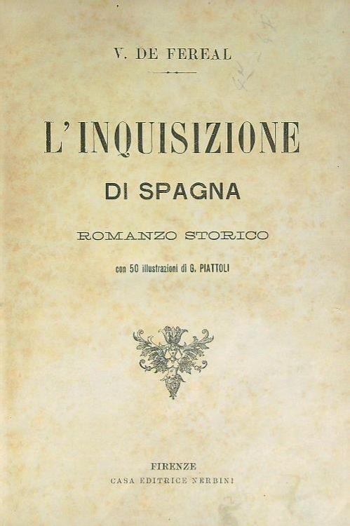 L' inquisizione di Spagna - V. De Fereal - copertina