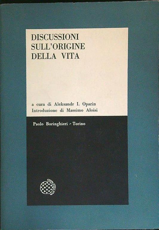 Discussioni sull'origine della vita - Oparin - copertina