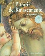 I pittori del Rinascimento a Sanseverino