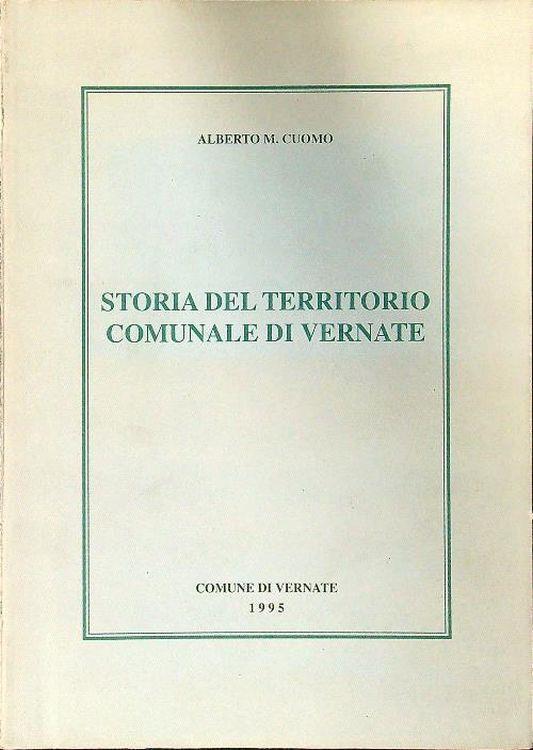 Storia del territorio comunale di Vernate - Alberto M. Cuomo - copertina