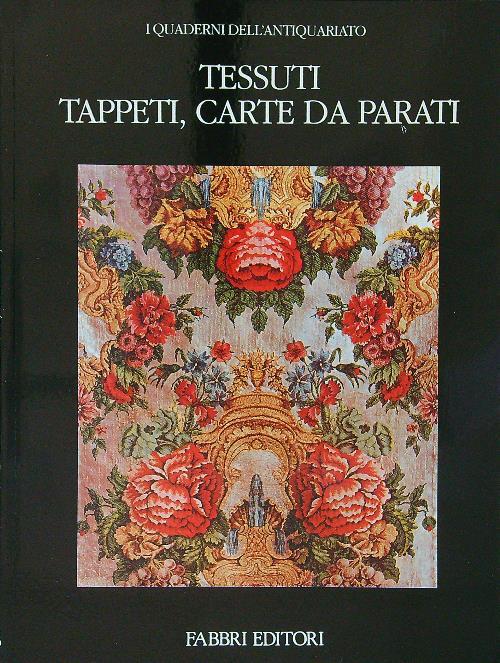 Tessuti, tappeti, carte da pareti