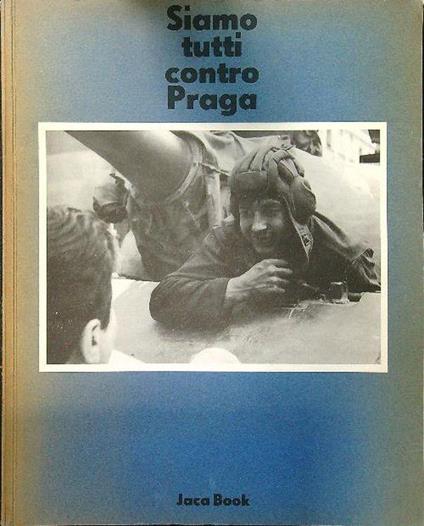 Siamo tutti contro Praga - copertina