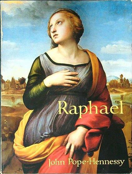 Raphael - John Pope-Hennessy - copertina