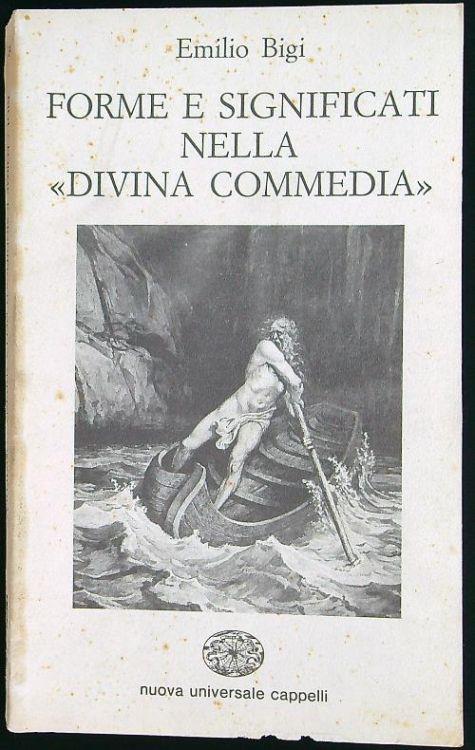Forme e significati nella Divina Commedia - Emilio Bigi - copertina