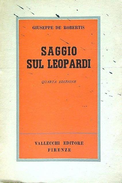 Saggio sul Leopardi - Giuseppe De Robertis - copertina