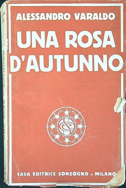 Una  rosa d'autunno - Alessandro Varaldo - copertina