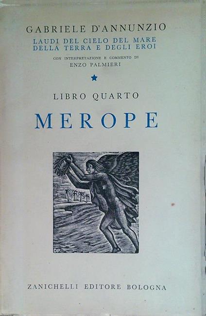 Le Laudi commentate da Enzo Palmieri - Libro IV: Merope - Gabriele D'Annunzio - copertina