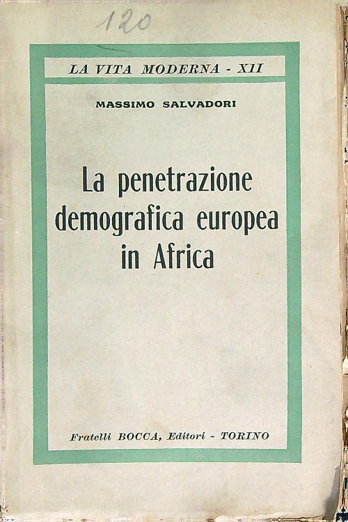 La penetrazione demografica europea in Africa - Massimo L. Salvadori - copertina