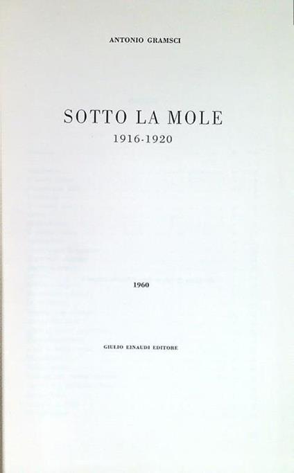 Sotto la mole 1916-1920 - Antonio Gramsci - copertina