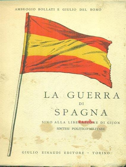 La guerra di Spagna - Ambrogio Bollati - copertina