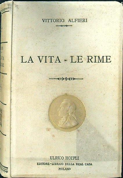 La vita - Le rime - Vittorio Alfieri - copertina