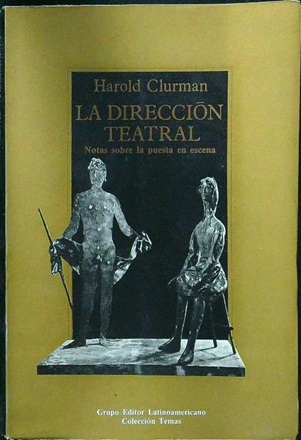 La direccion teatral - Harold Clurman - copertina