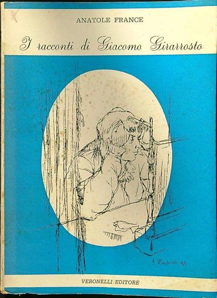 I racconti di Giacomo Girarrosto - Anatole France - copertina
