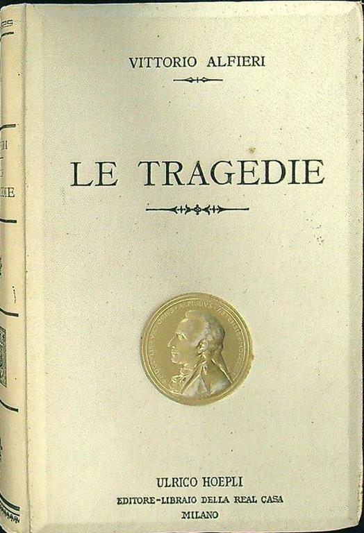 Le tragedie - Vittorio Alfieri - copertina
