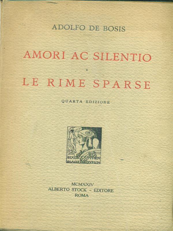 Amori ac silentio e Le Rime sparse