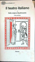 Il teatro italiano I Dalle origini al Quattrocento Tomo Secondo