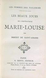 Les Beaux Jours de l'Imperatrice Marie-Louise