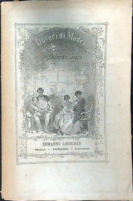 Doveri di madre. L'igiene della giovine famiglia. Consigli - copertina