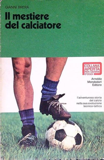 Il mestiere del calciatore - Gianni Brera - copertina