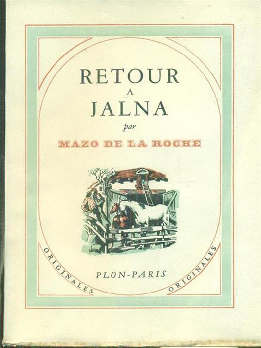 Retour a Jalna - Mazo De La Roche - copertina