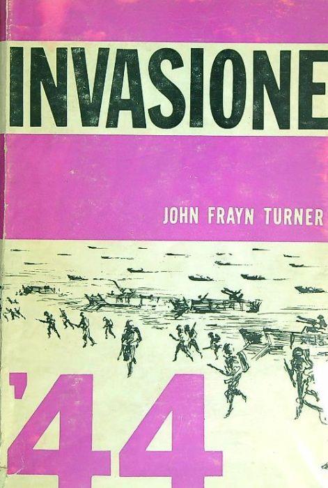 Invasione '44 - John F. Turner - copertina