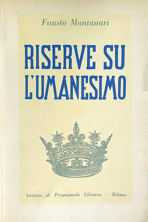 Riserve sull'Umanesimo - Fausto Montanari - copertina