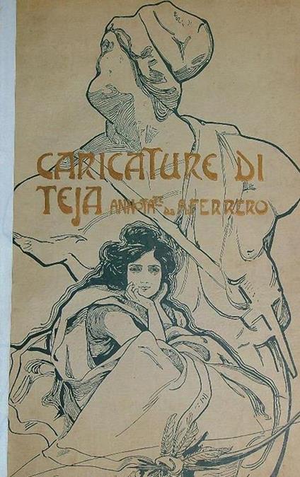 1856-1897. Caricature di Teja (dal Pasquino) annotate da Augusto Ferrero - Augusto Ferrero Costa - copertina