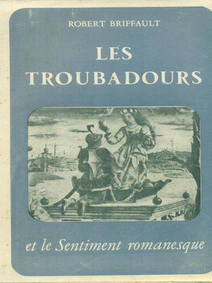 Les troubadours - Robert Briffault - copertina