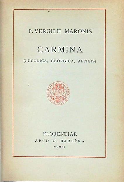 Carmina (bucolica, georgica, aeneis) - P. Vergilii Maronis - copertina