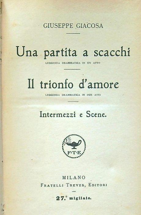 Una partita a scacchi - Il trionfo d'amore - Giuseppe Giacosa - copertina