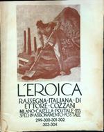 L' Eroica. Rassegna italiana di Ettore Cozzani. Anno 33, quaderni 299-300-301-302-303-304