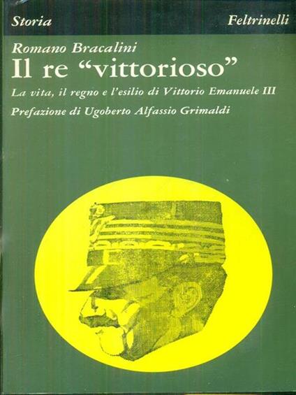 Il re vittorioso - Romano Bracalini - copertina