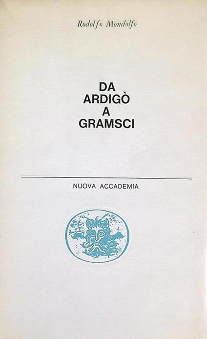 Da Ardigò a Gramsci - Rodolfo Mondolfo - copertina