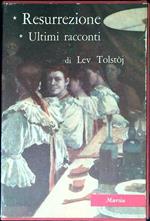 Resurrezione - Ultimi racconti