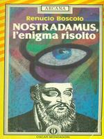 Nostradamus l'enigma risolto
