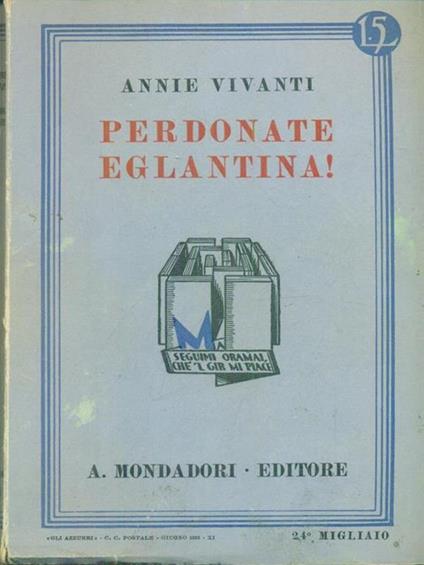 Perdonate Eglantina! - Annie Vivanti - copertina