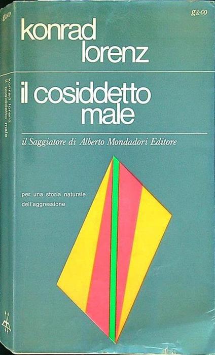 Il cosiddetto male - Konrad Lorenz - copertina