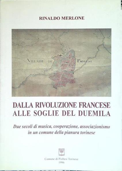 Dalla rivoluzione francese alle soglie del duemila - Rinaldo Merlone - copertina