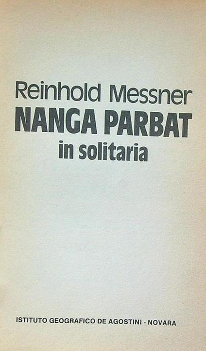 Nanga Parbat in solitaria - Reinhold Messner - copertina