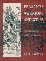 Peasants warriors and wives