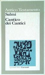 Antico Testamento Salmi - Cantico dei Cantici