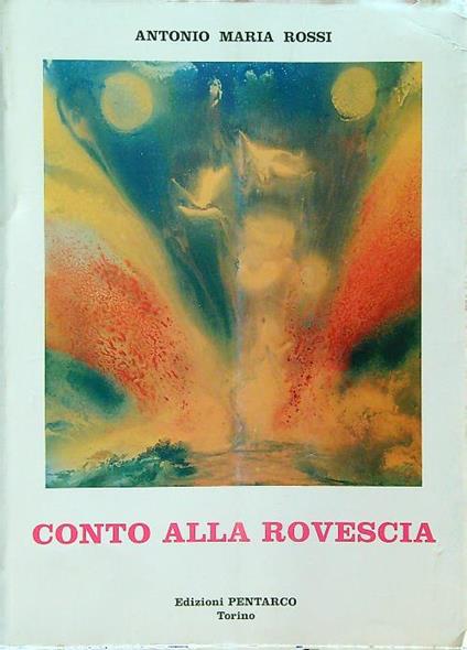 Conto alla rovescia - Antonio Maria Rossi - copertina