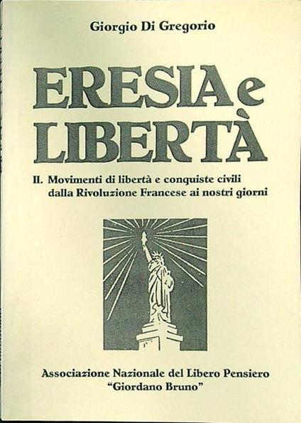 Eresia e libertà II. Movimenti di libertà e conquiste civili - Giorgio Gregori - copertina
