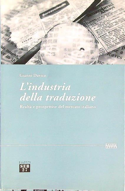 L' industria della traduzione - Gianni Davico - copertina