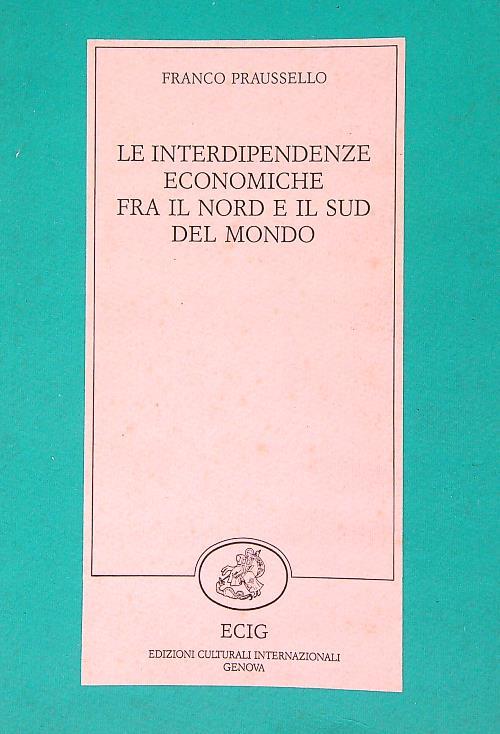 Le interdipendenze economiche fra il nord e il sud del mondo