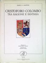 Cristoforo Colombo tra ragione e fantasia
