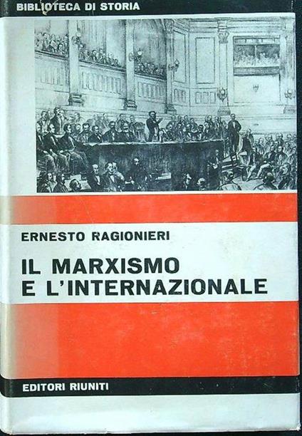 Il marxismo e l'internazionale - Ernesto Ragionieri - copertina