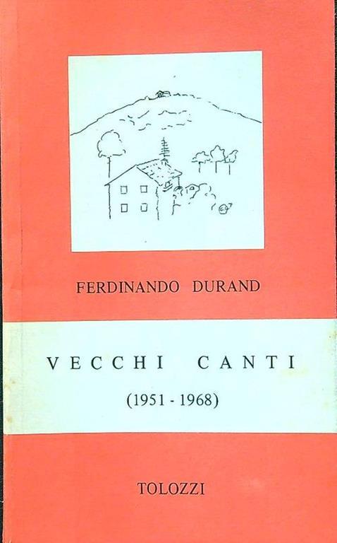 Vecchi canti (1951-1968) - Ferdinando Durand - copertina